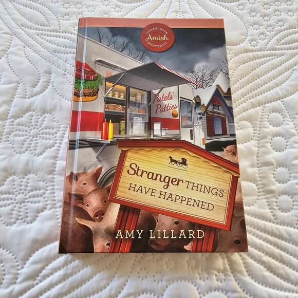 "Stranger Things Have Happened" By Amy Lillard Sugarcreek Amish Mysteries Paperb - Picture 1 of 4